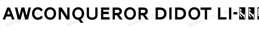 AWConqueror Didot Li字体转换